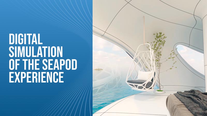 Digital Simulation Of The SeaPod Experience