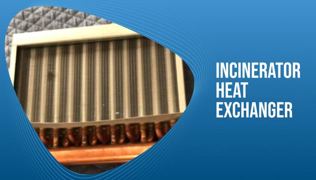 Incinerator Heat Exchanger