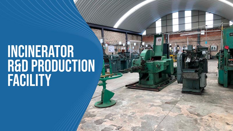 Incinerator R&D Production Facility