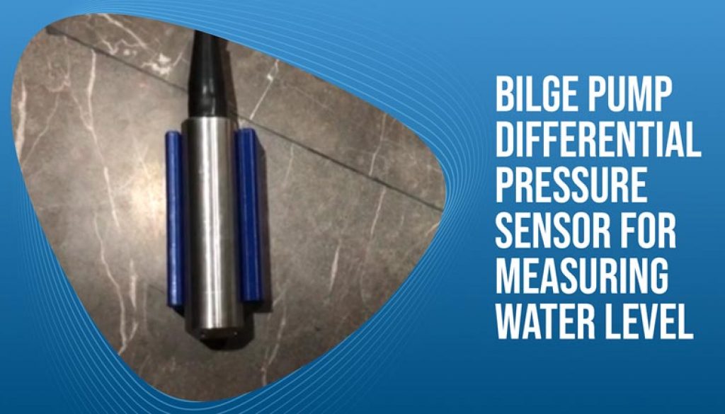 Bilge-Pump-Differential-Pressure-Sensor-for-measuring-Water-Level