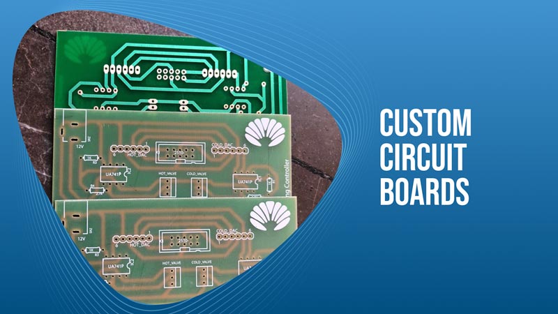 Custom Circuit Boards