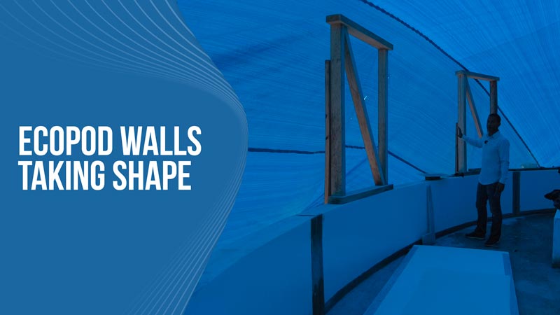 EcoPod Walls Taking Shape