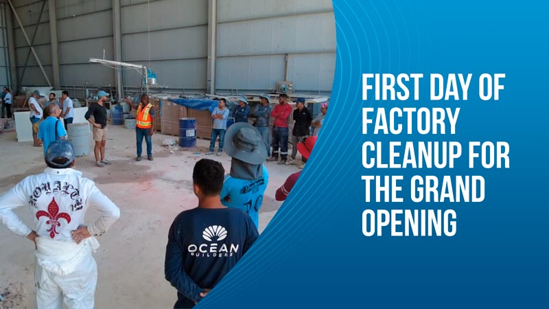 First Day of Factory Cleanup for The Grand Opening