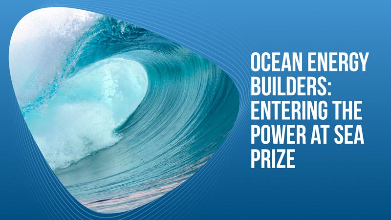 Ocean Energy Builders Entering the Power at Sea Prize