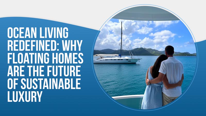 Ocean Living Redefined Ocean Living Redefined